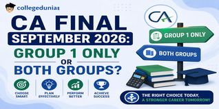 CA Final September 2026: Group 1 Only or Both Groups?